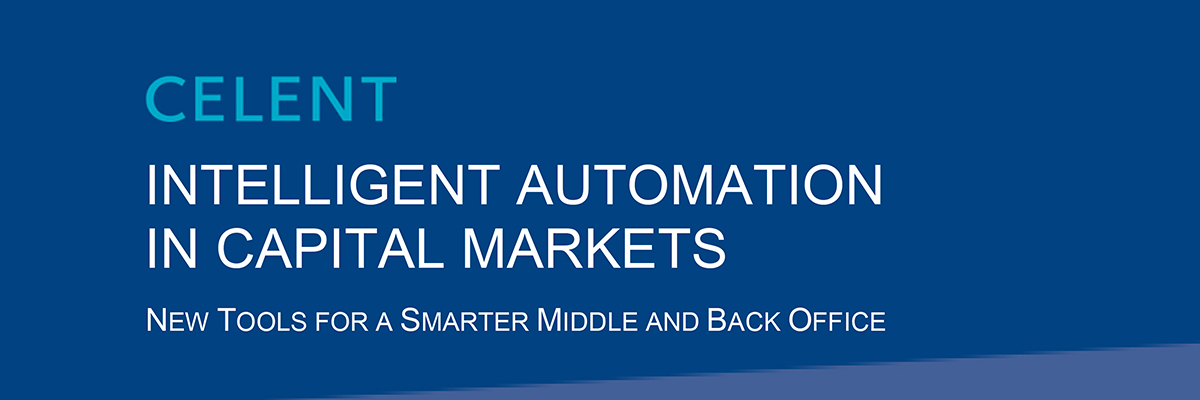 Intelligent Automation in Capital Markets