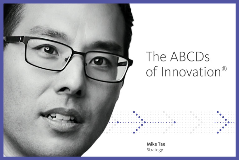 The ABCDs of Innovation