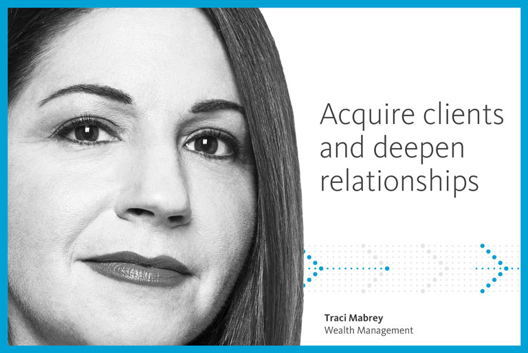 Acquire clients and deepen relationships 