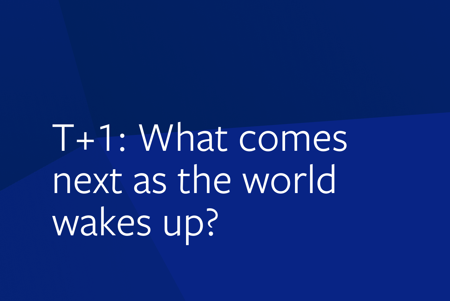 T+1 sparks a global shift in transformative technology Image