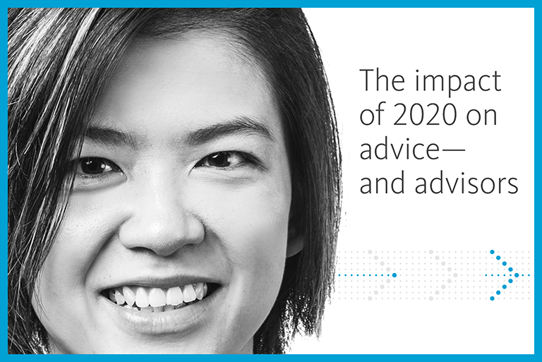 The Impact of 2020 on Advice—and Advisors