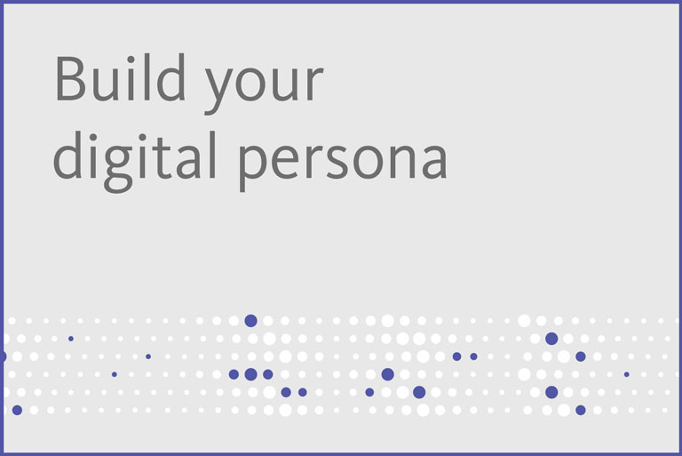 Build your digital persona